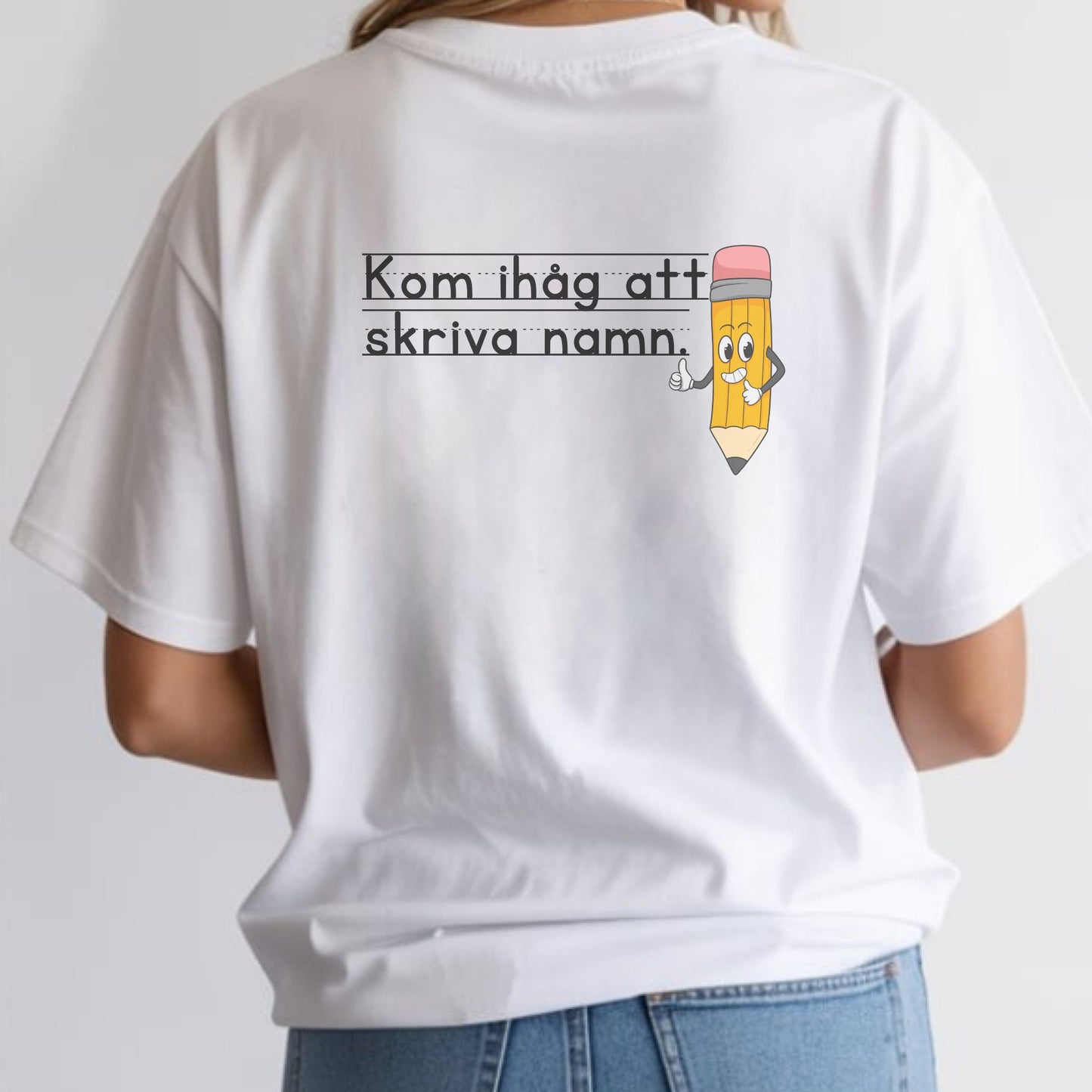 Kom ihåg att skriva namn - T-shirt