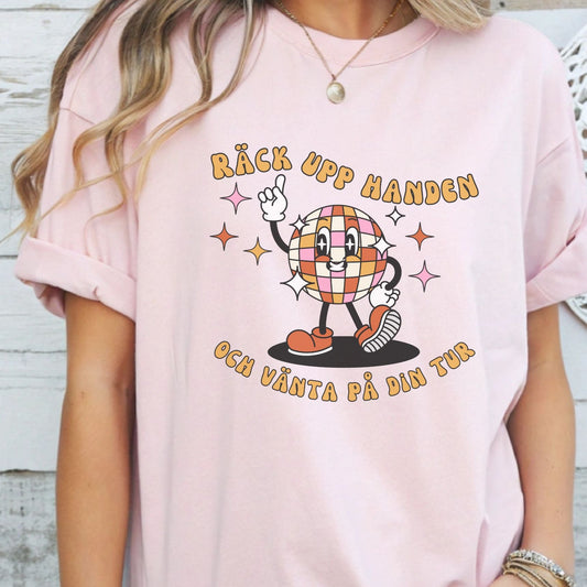 Räck upp handen - T-shirt