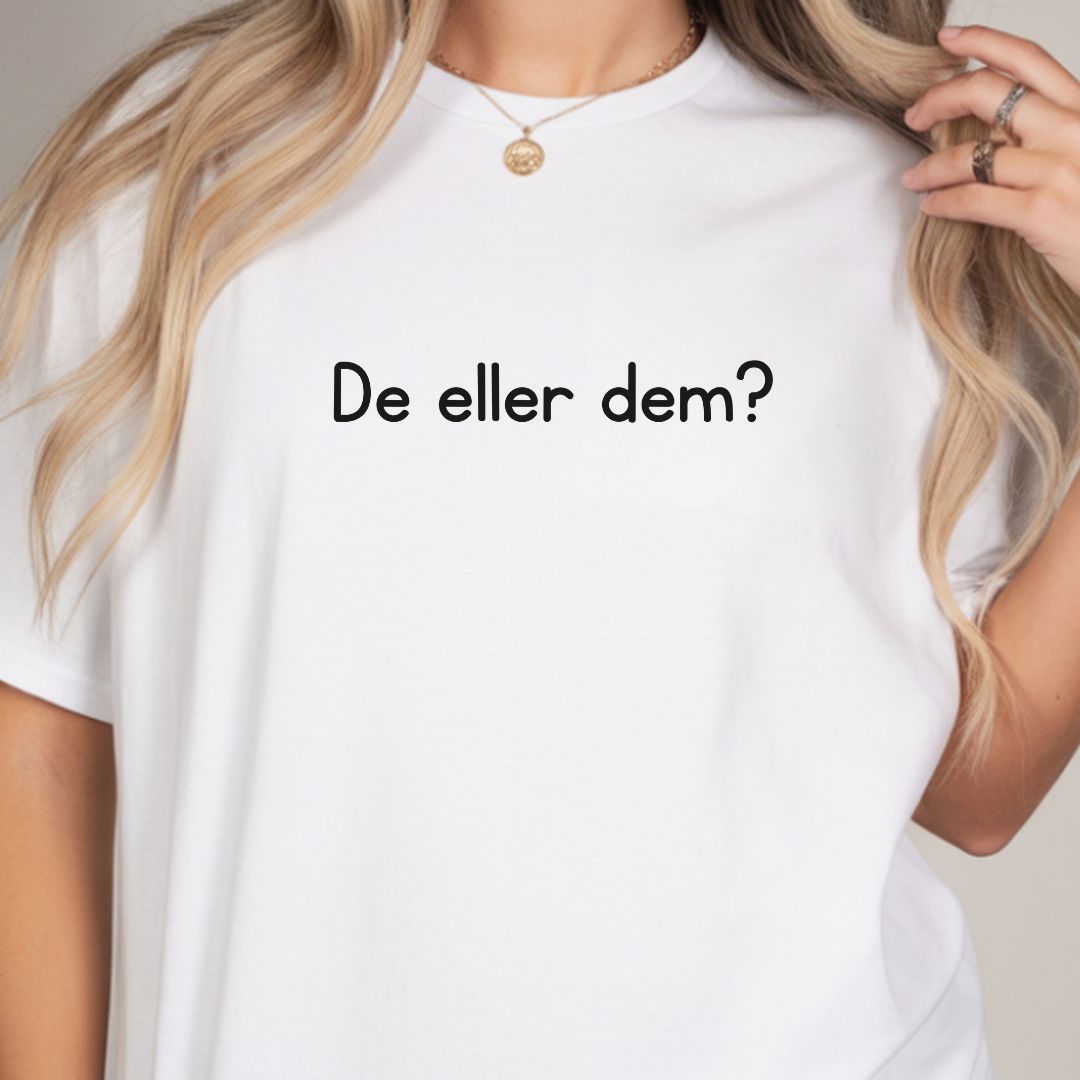 De eller dem - T-shirt