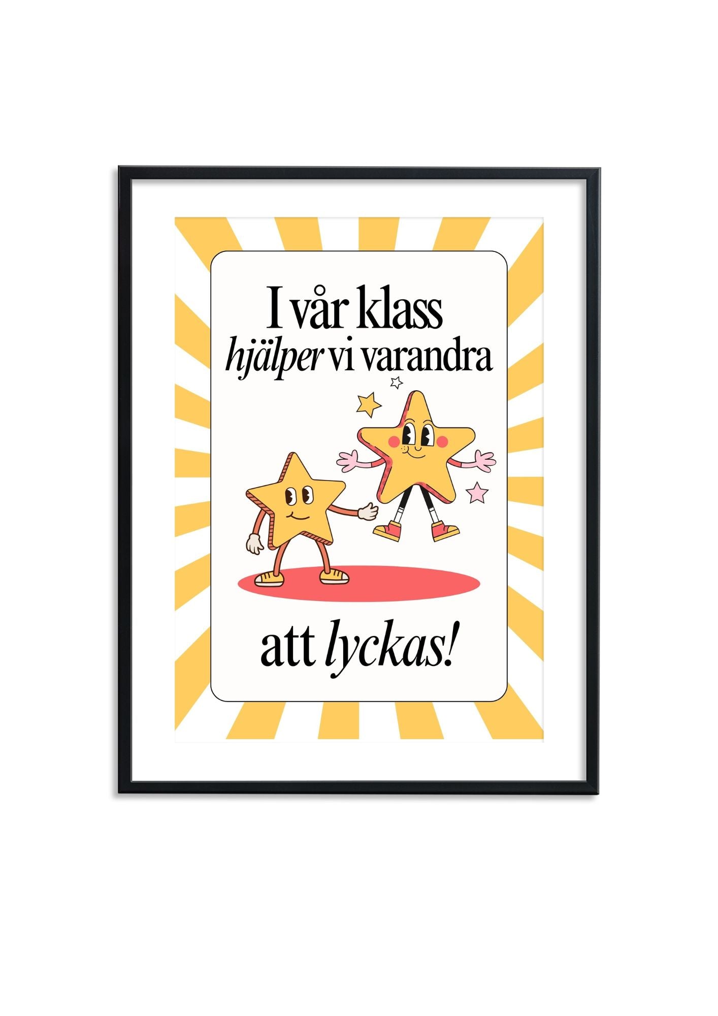 I vår klass hjälper vi varandra att lyckas - Poster
