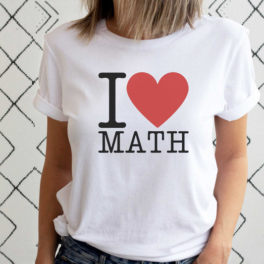 I Love Math T-shirt